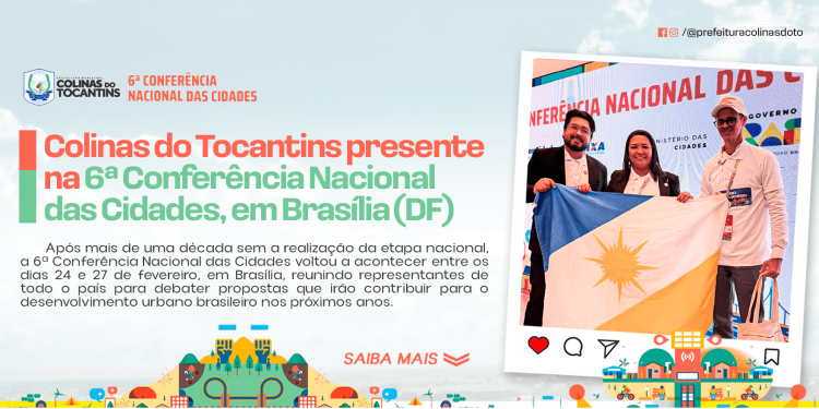 Colinas do Tocantins participa da 6ª Conferência Nacional das Cidades em Brasília