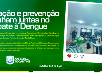 Prefeitura de Colinas do Tocantins promove ação educativa e reforça combate à dengue em atividade na Escola Família Agrícola Zé de Deus