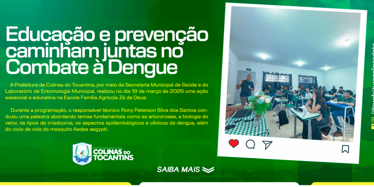 Prefeitura de Colinas do Tocantins promove ação educativa e reforça combate à dengue em atividade na Escola Família Agrícola Zé de Deus