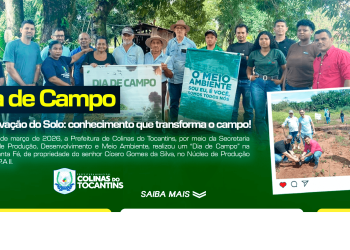 Prefeitura de Colinas promove Dia de Campo e leva técnicas sustentáveis que fortalecem a produção rural no município