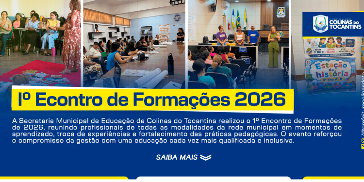 Educação de Colinas reúne profissionais, fortalece formação continuada e amplia investimentos na qualidade do ensino municipal